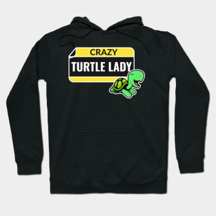 Crazy turtle lady turtle lover Hoodie